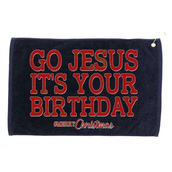 Merry Christmas Go Jesus It's Your Birthday Grommeted Golf Towel