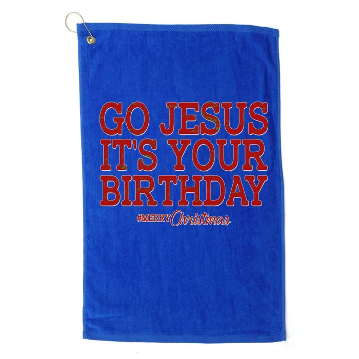 Merry Christmas Go Jesus It's Your Birthday Platinum Collection Golf Towel