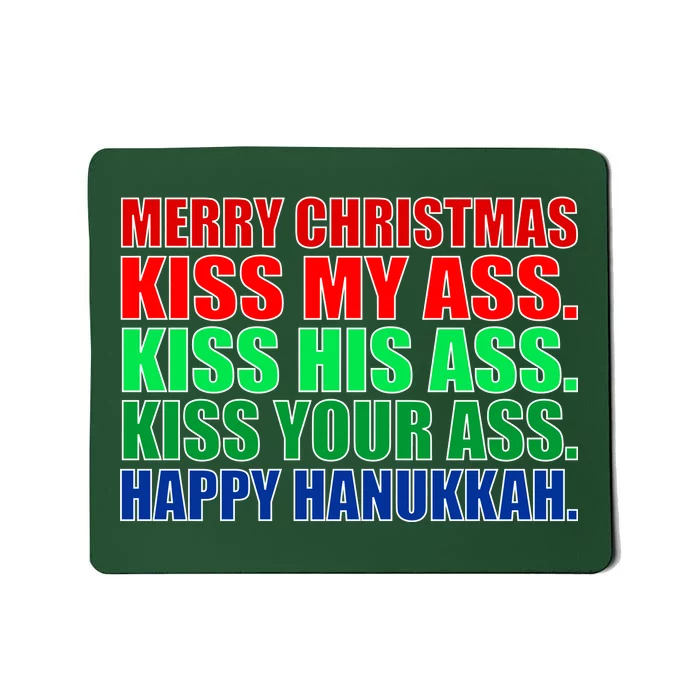 Merry Christmas Kiss My Ass Happy Hanukkah Mousepad