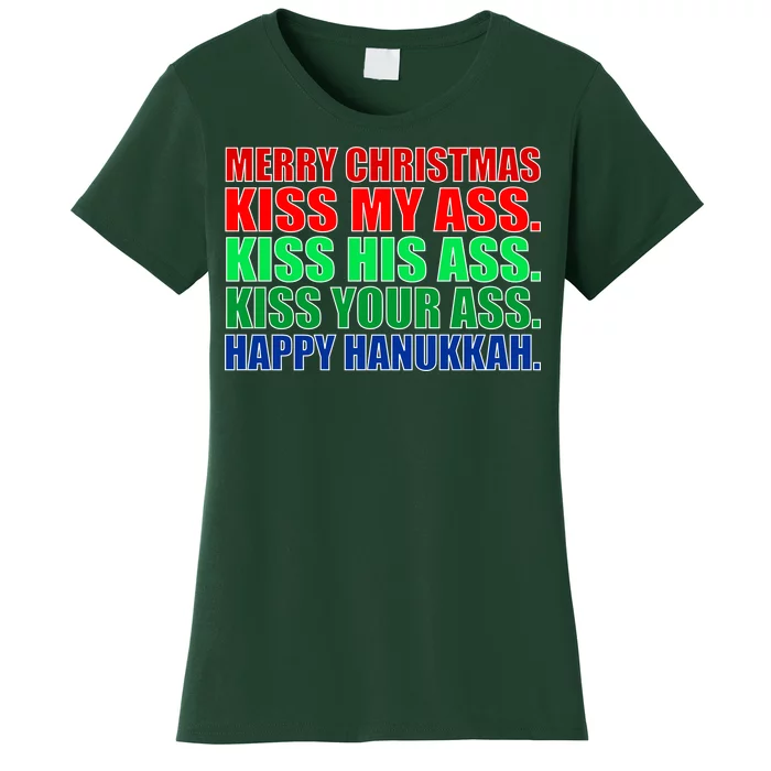 Merry Christmas Kiss My Ass Happy Hanukkah Women's T-Shirt