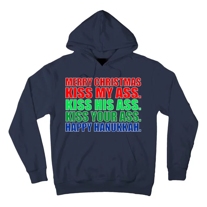 Merry Christmas Kiss My Ass Happy Hanukkah Tall Hoodie