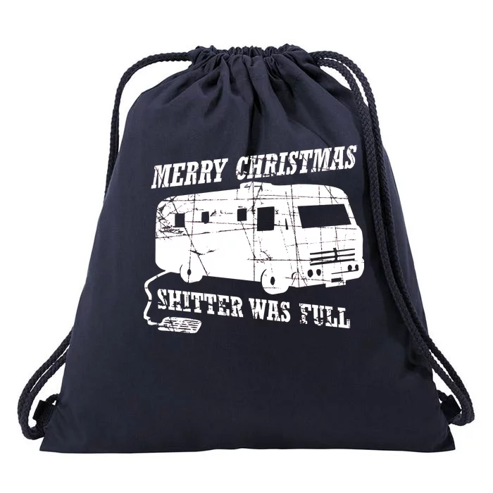 Merry Christmas Shitter Was Full Drawstring Bag