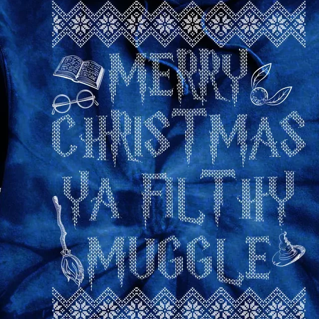 Merry Christmas Ya Filthy Muggle Tie Dye Hoodie