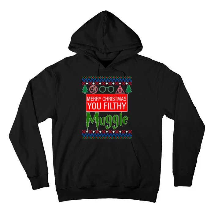 Merry Christmas Ya Filthy Muggle Ugly Sweater Tall Hoodie