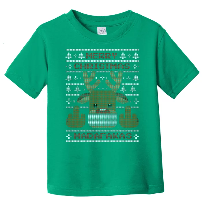 Merry Madafakas Funny Ugly Christmas Toddler T-Shirt