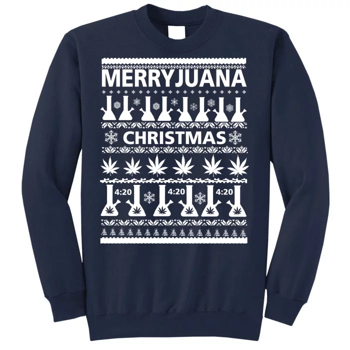 Merryjuana Weed Ugly Christmas Sweater Tall Sweatshirt