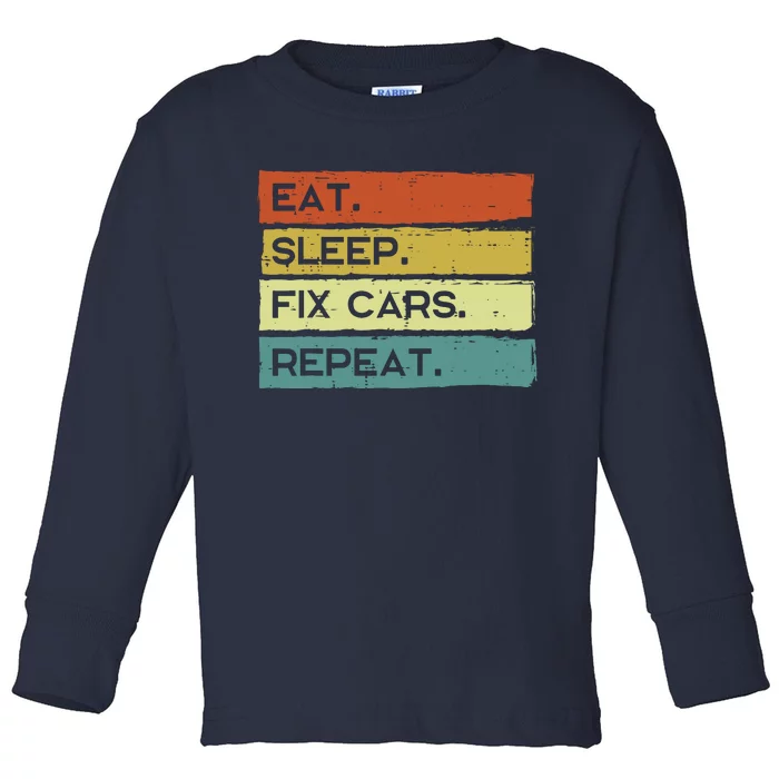 Mechanic Eat Sleep Fix Cars Repeat Funny Toddler Long Sleeve Shirt