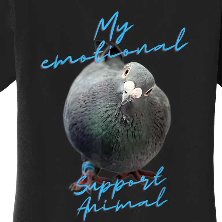 My Emotional Support Pigeon Women's T-Shirt