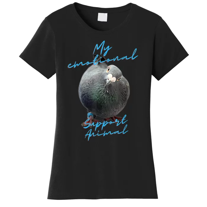 My Emotional Support Pigeon Women's T-Shirt