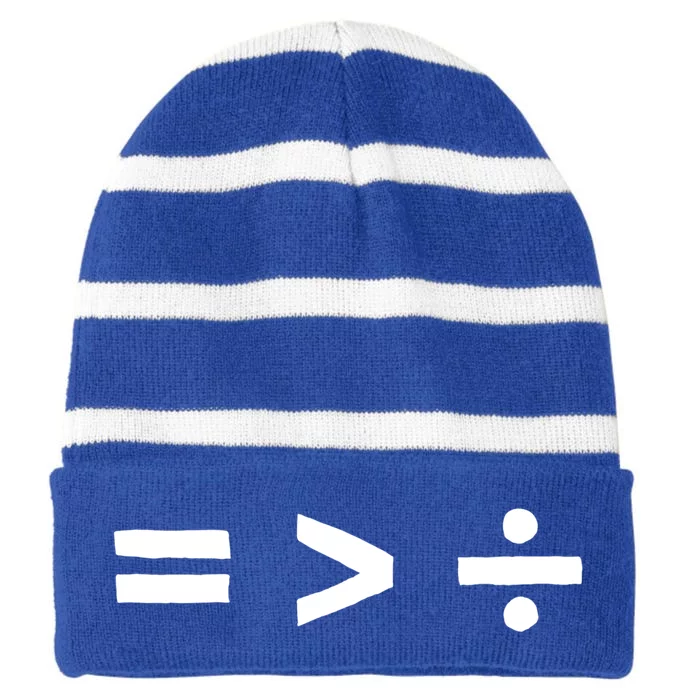 Math Equality Sign Greater Than Division Sign Equal Rights Gift Striped Beanie with Solid Band