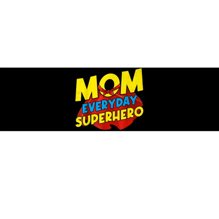 Mom Everyday Superhero Mother's Day Best For Women Bumper Sticker