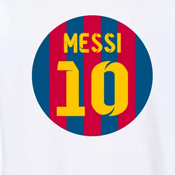 Messi Number 10 Retired Soccer Jersey Garment-Dyed Sweatshirt