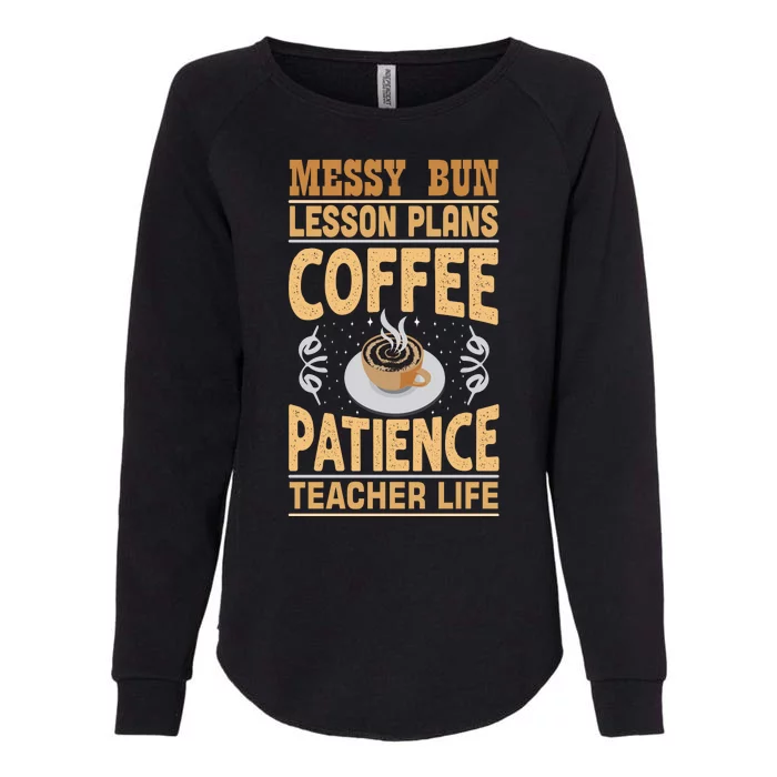 Messy Bun Lesson Plans Funny Teacher Womens California Wash Sweatshirt