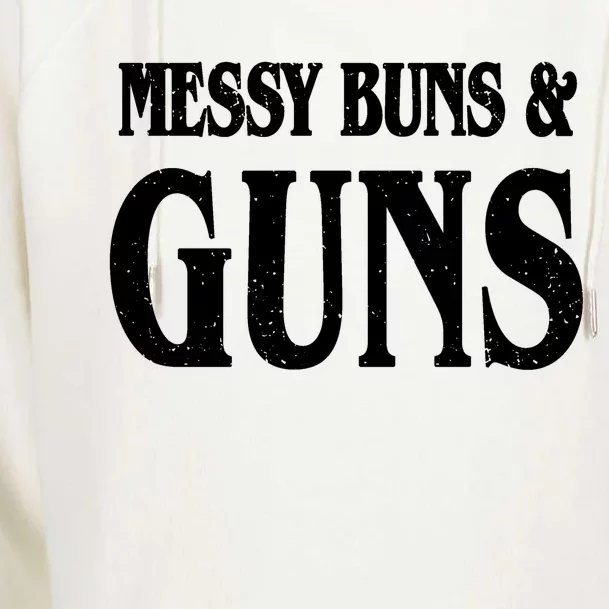 Messy Buns And Guns Womens Funnel Neck Pullover Hood