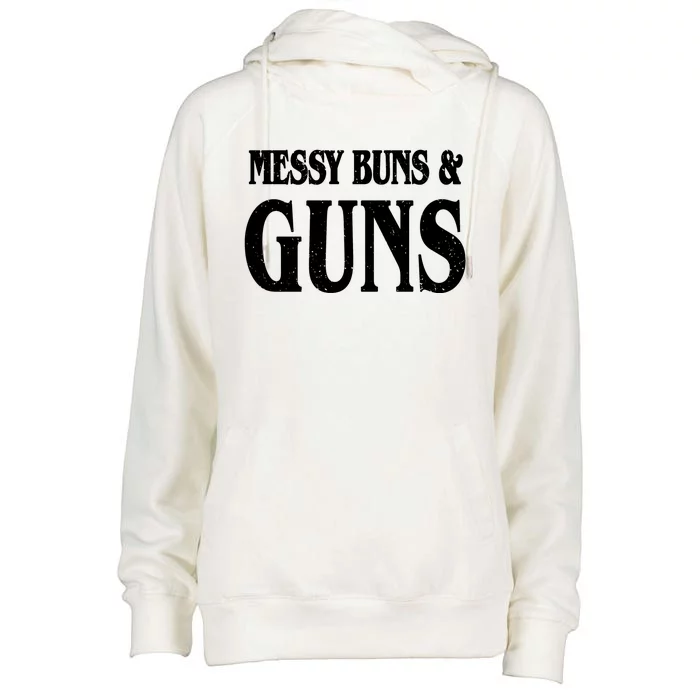 Messy Buns And Guns Womens Funnel Neck Pullover Hood