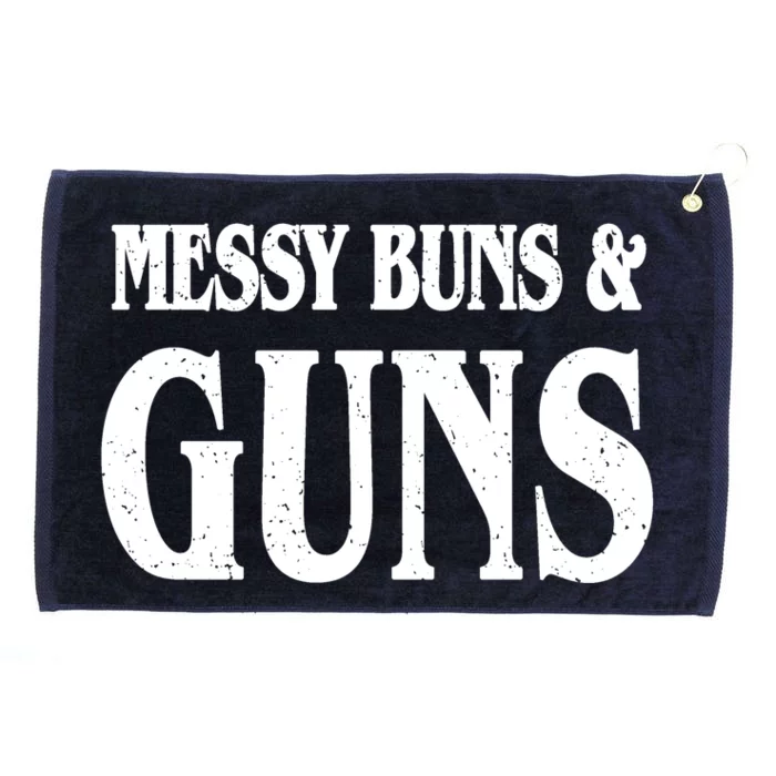 Messy Buns And Guns Grommeted Golf Towel