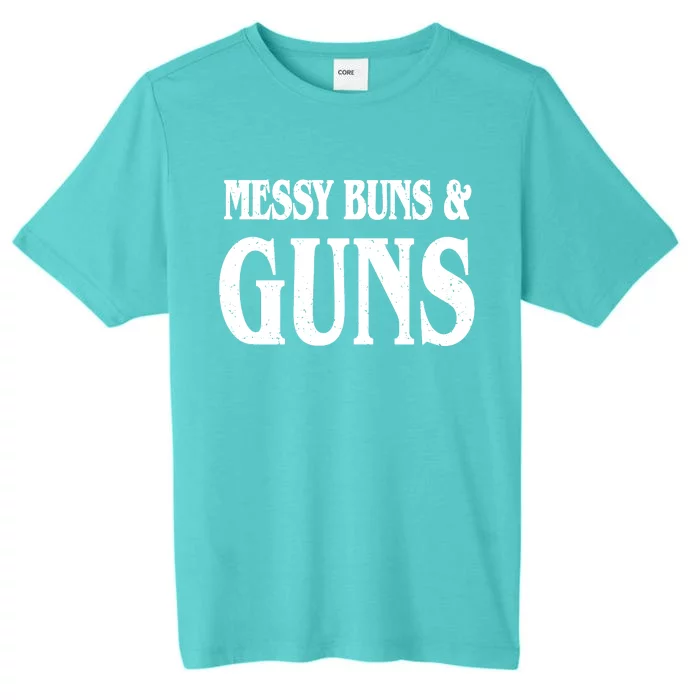 Messy Buns And Guns ChromaSoft Performance T-Shirt