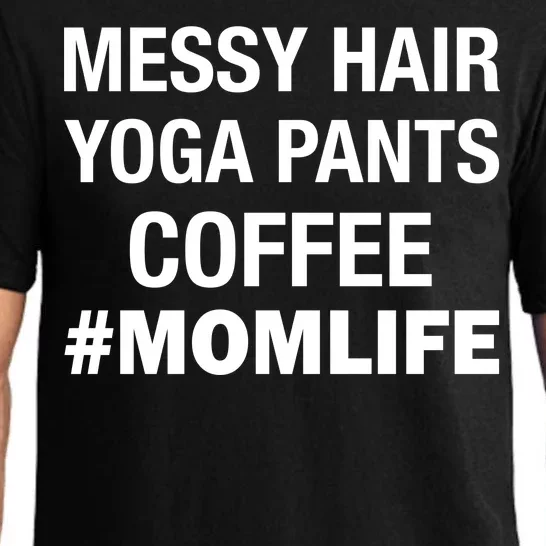 Messy Hair Yoga Pants Mom Life #Momlife Pajama Set