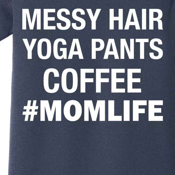 Messy Hair Yoga Pants Mom Life #Momlife Baby Bodysuit