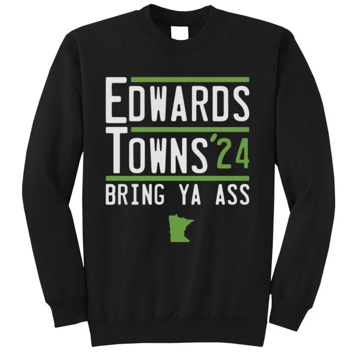 Minnesota Edwards Towns Bring Ya Ass 2024 Tall Sweatshirt