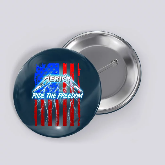 Metal Merica Ride The Freedom Button