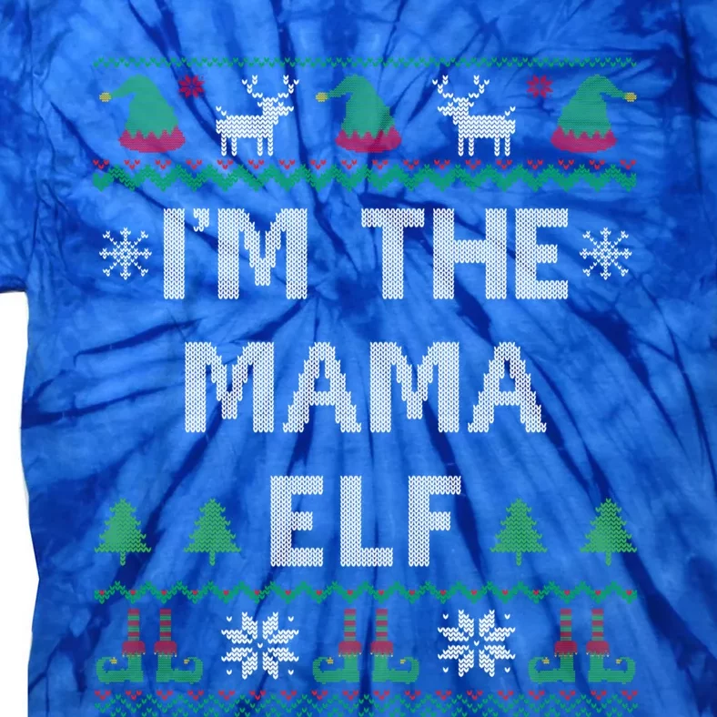 Mama Elf Ugly Christmas Mom Mother Great Gift Tie-Dye T-Shirt