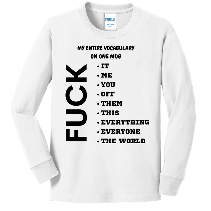 My Entire Vocabulary On One Mug, Funny Gifts For Her, Funny Gifts For Him Kids Long Sleeve Shirt