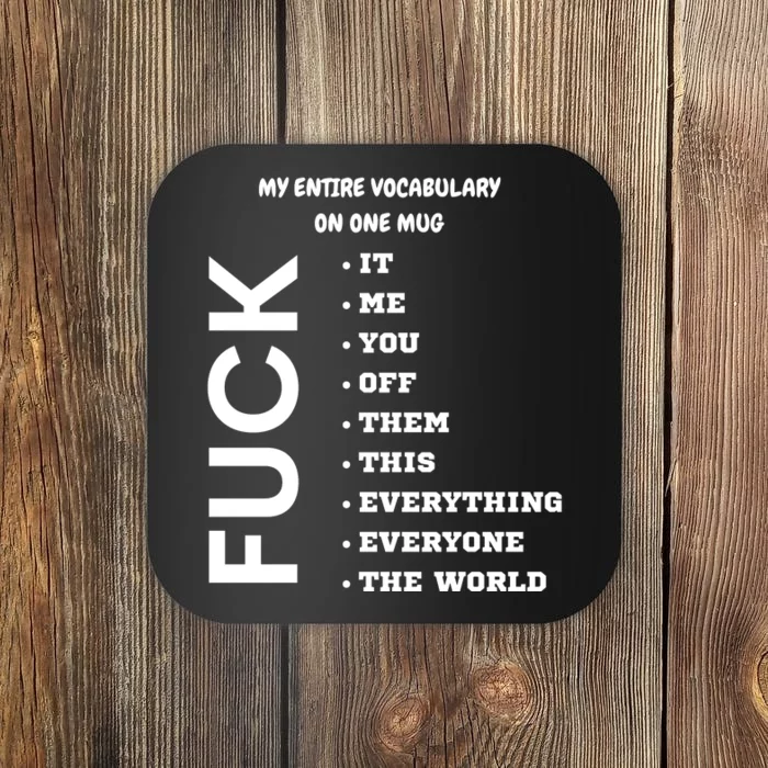 My Entire Vocabulary On One Mug, Funny Gifts For Her, Funny Gifts For Him Coaster