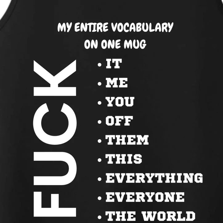 My Entire Vocabulary On One Mug, Funny Gifts For Her, Funny Gifts For Him Performance Tank