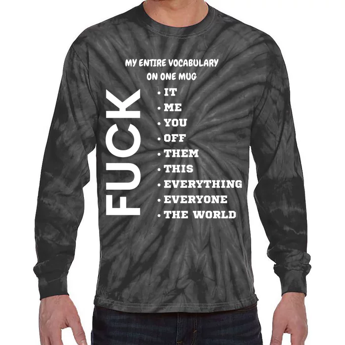 My Entire Vocabulary On One Mug, Funny Gifts For Her, Funny Gifts For Him Tie-Dye Long Sleeve Shirt