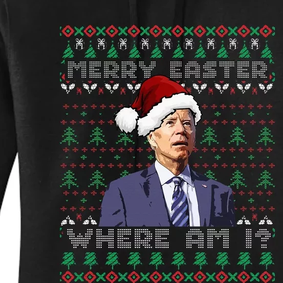 Merry Easter Where Am I Joe Biden Ugly Christmas Sweater Women's Pullover Hoodie