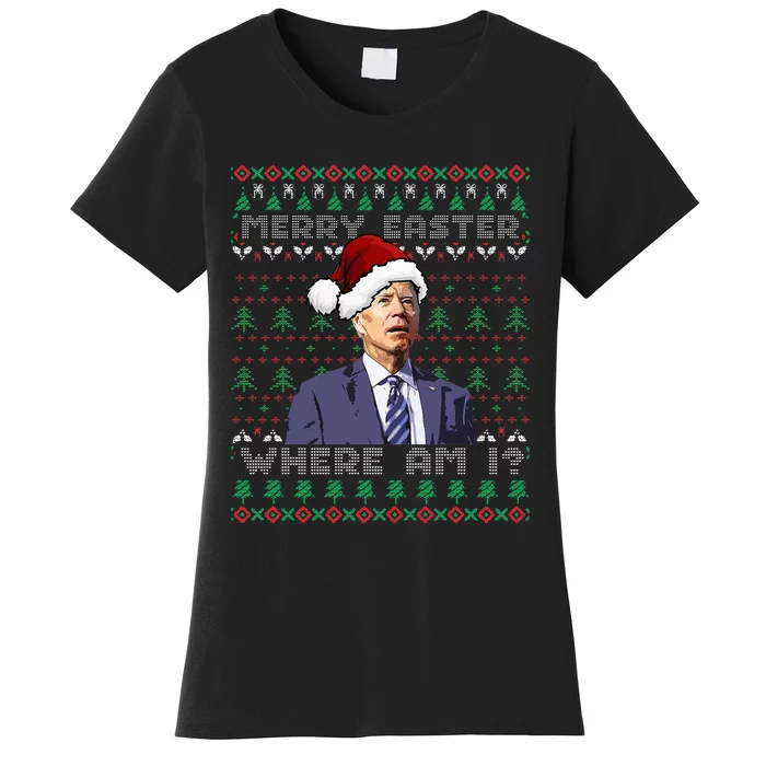 Merry Easter Where Am I Joe Biden Ugly Christmas Sweater Women's T-Shirt