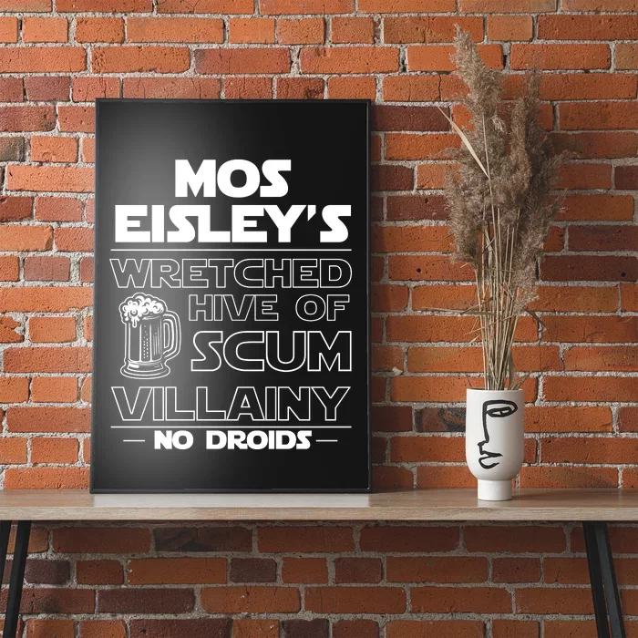 Mos EisleyS Wretched Hive Of Scum Villainy No Droids Poster