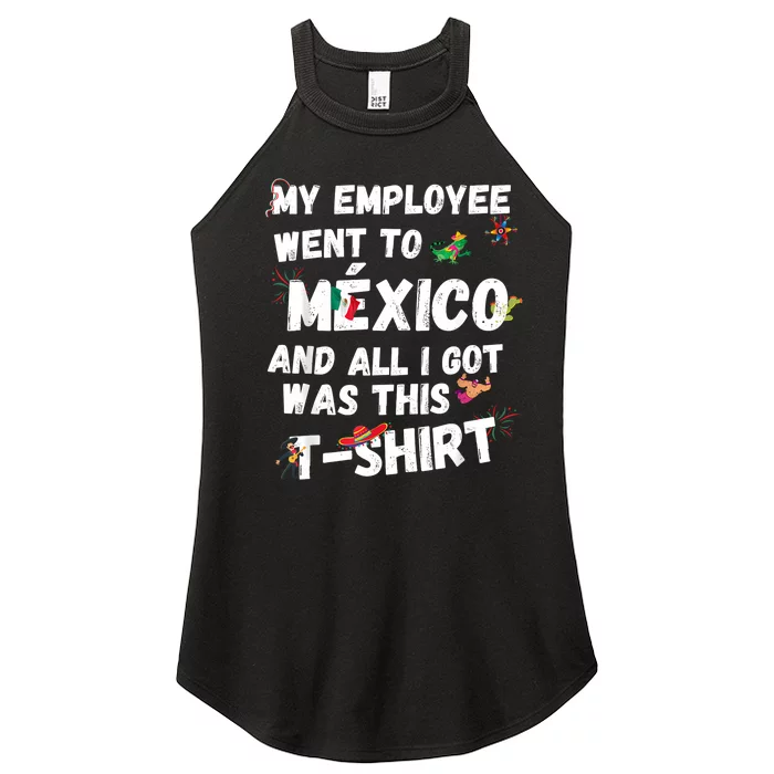 My Employee Went To Mexico And All I Got Was This Women’s Perfect Tri Rocker Tank