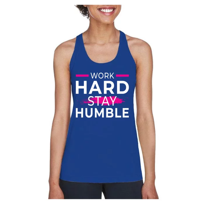 Motivational Entrepreneur Work Hard Stay Humble Gift Women's Racerback Tank