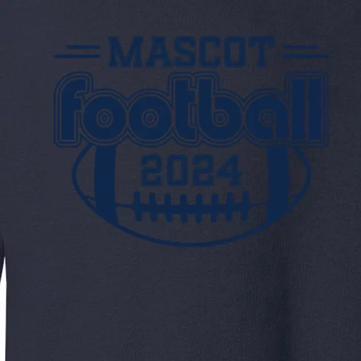 Mascot Football 2024 Toddler Sweatshirt