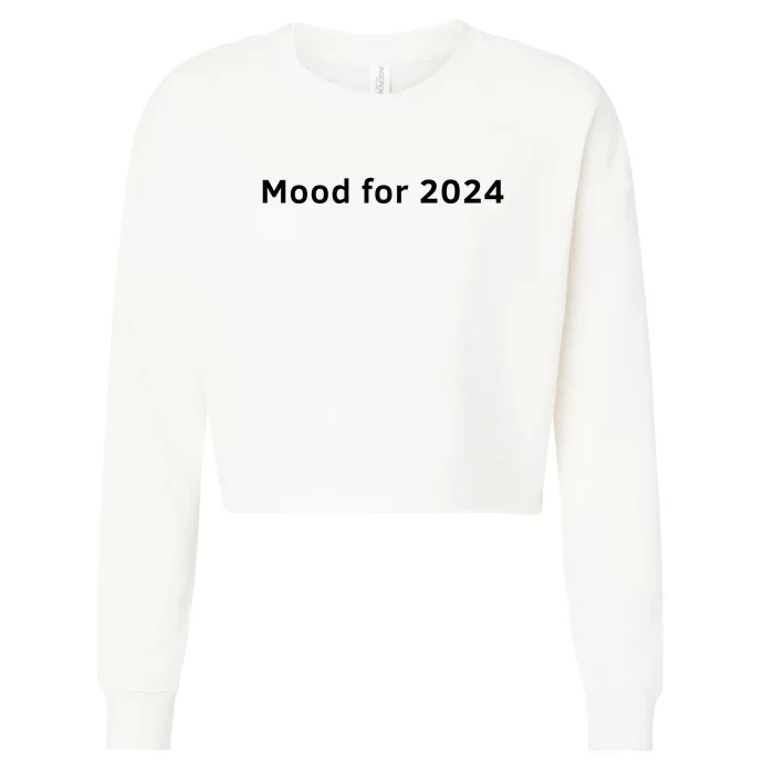 Mood For 2024 Cropped Pullover Crew