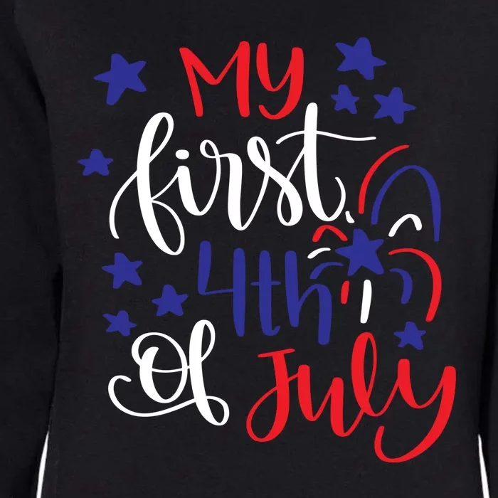 My First 4th Of July Cute Gift Womens California Wash Sweatshirt