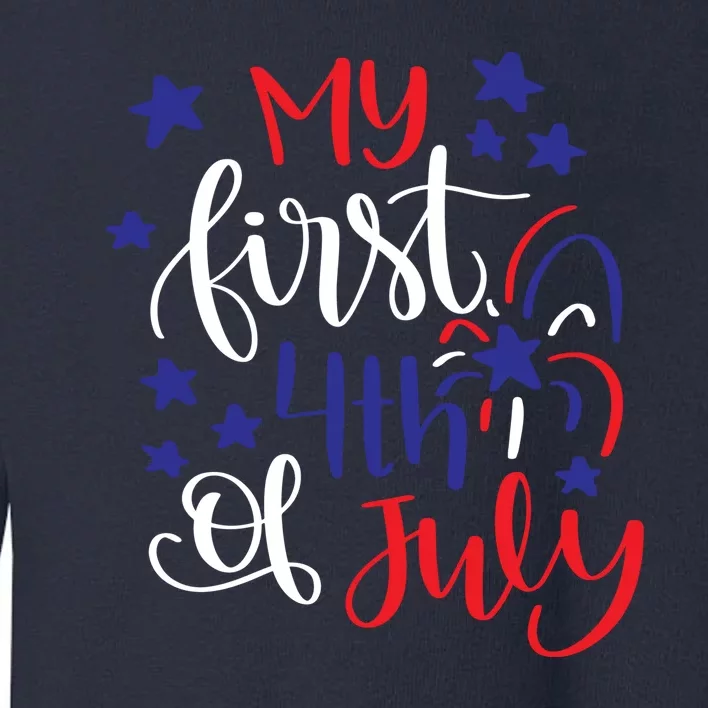 My First 4th Of July Cute Gift Toddler Sweatshirt