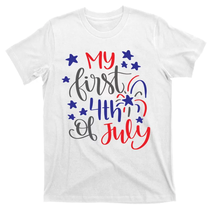 My First 4th Of July Cute Gift T-Shirt