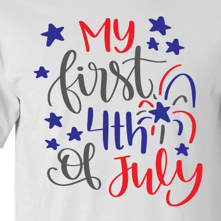 My First 4th Of July Cute Gift Tall T-Shirt