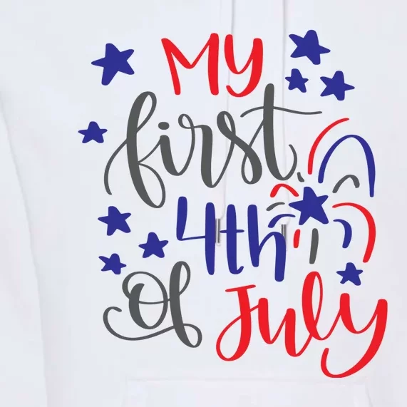 My First 4th Of July Cute Gift Premium Hoodie