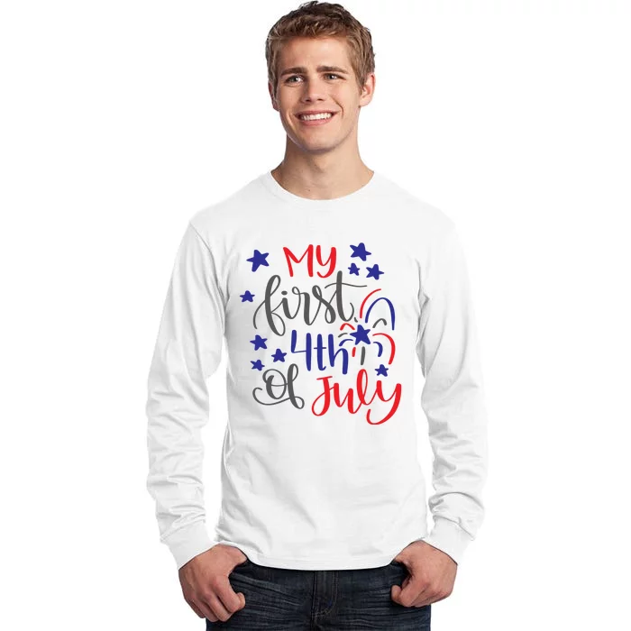 My First 4th Of July Cute Gift Tall Long Sleeve T-Shirt