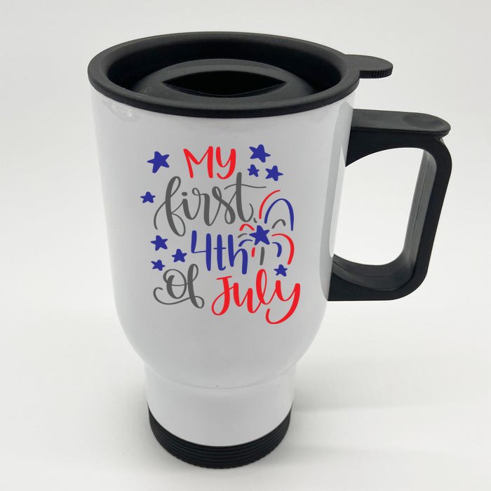 My First 4th Of July Cute Gift Front & Back Stainless Steel Travel Mug