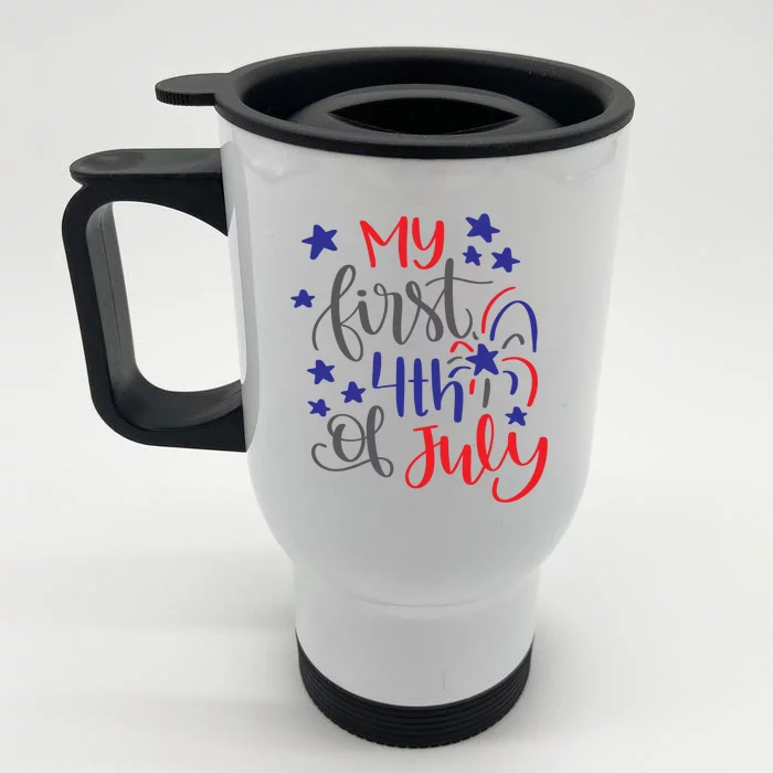 My First 4th Of July Cute Gift Front & Back Stainless Steel Travel Mug