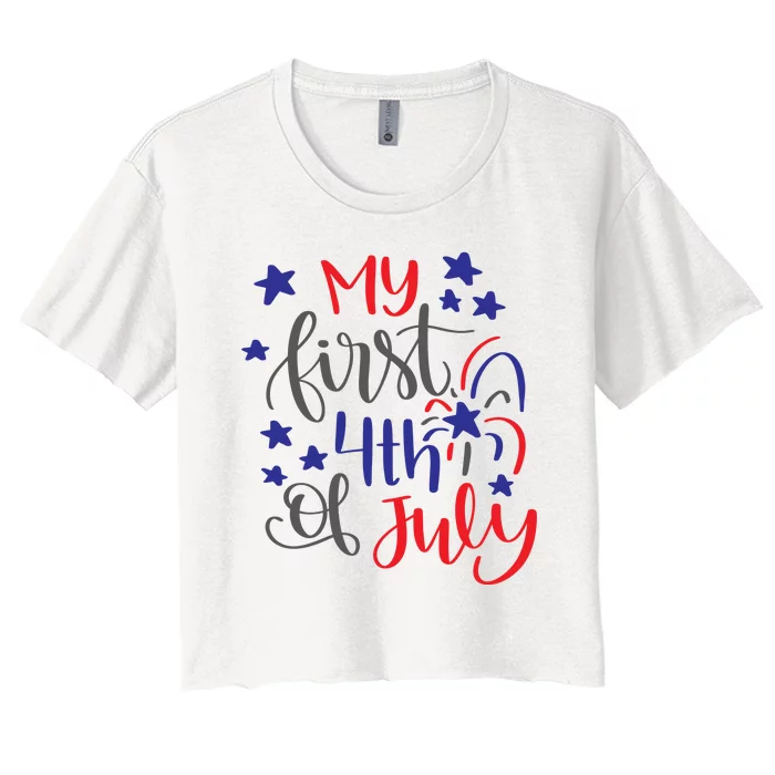 My First 4th Of July Cute Gift Women's Crop Top Tee