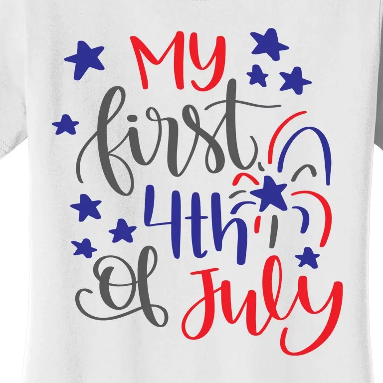 My First 4th Of July Cute Gift Women's T-Shirt