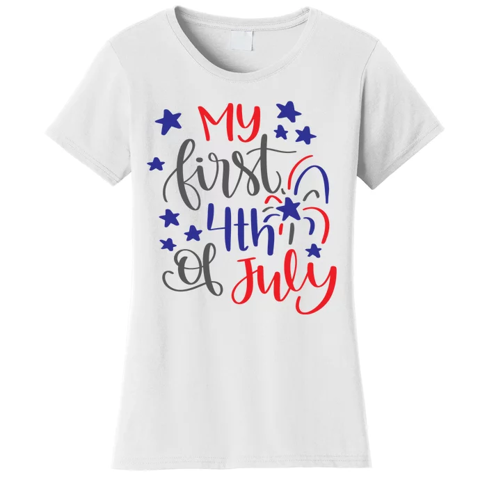 My First 4th Of July Cute Gift Women's T-Shirt