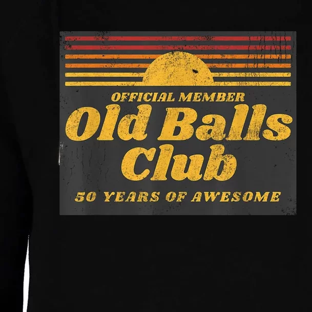 M.e.n.s Funny 50th Birthday Old Balls Club 50 Years of Awesome Womens Funnel Neck Pullover Hood