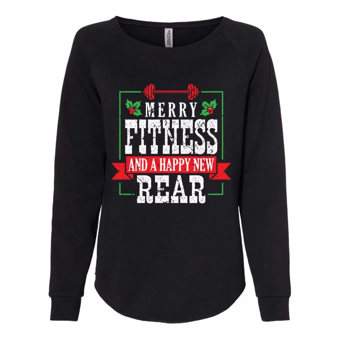 Merry Fitness And A Happy New Rear Christmas Holiday Gym Gift Womens California Wash Sweatshirt